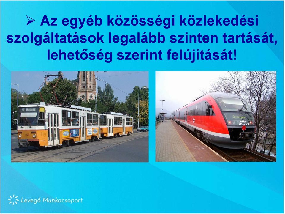 szolgáltatások legalább