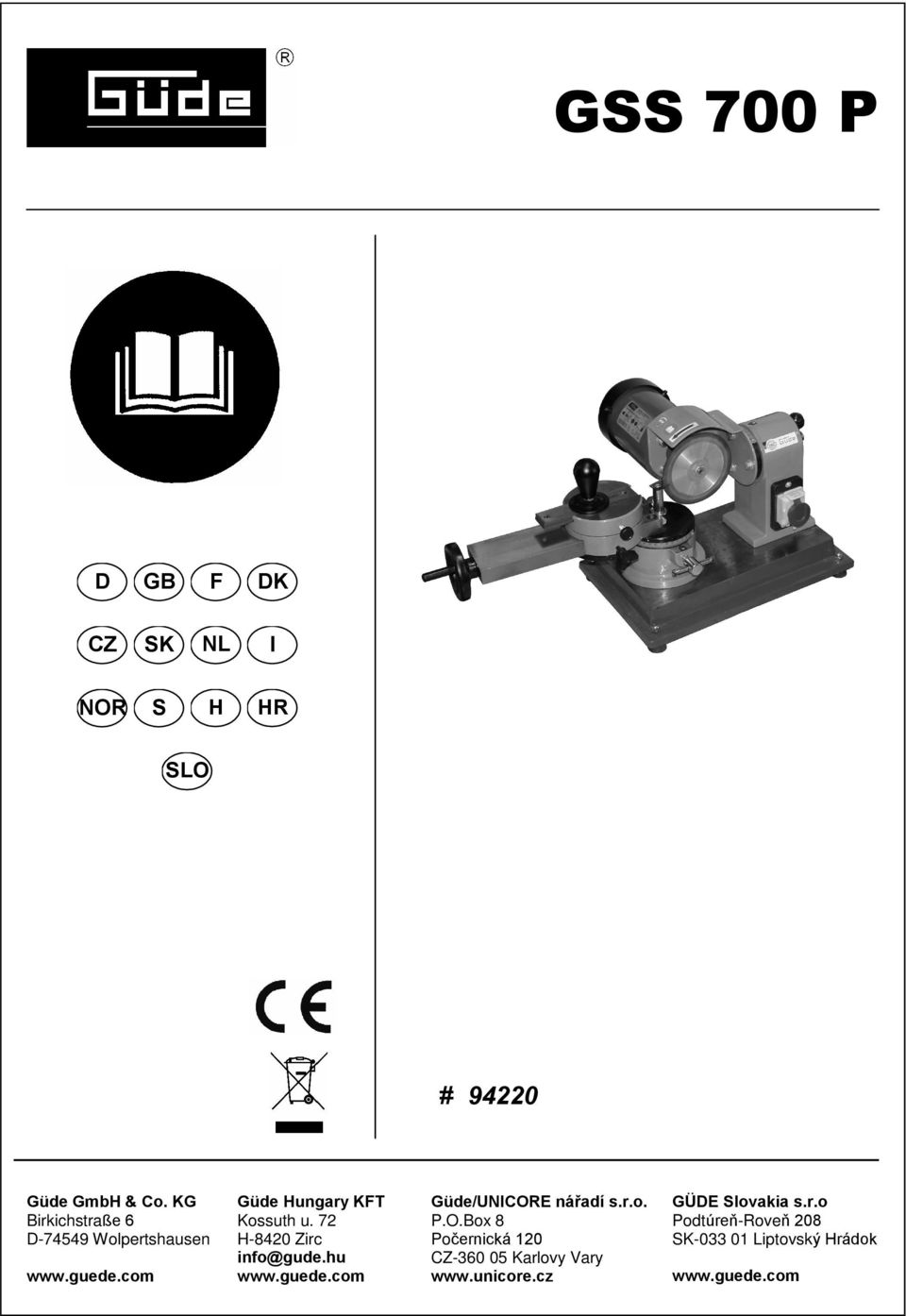 72 H-8420 Zirc info@gude.hu www.guede.com Güde/UNICOR