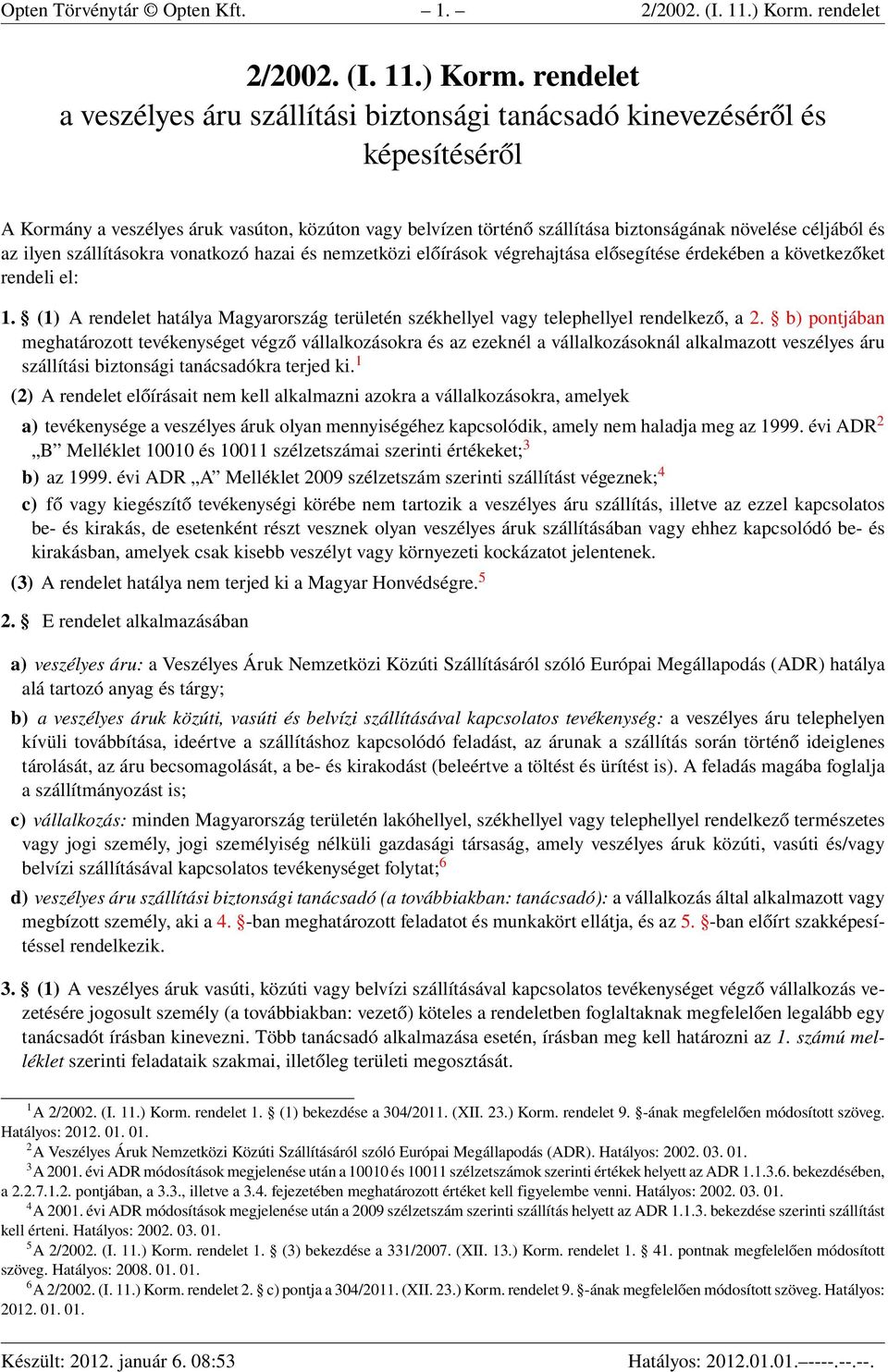 2/2002. (I. 11.) Korm. rendelet a veszélyes áru szállítási biztonsági  tanácsadó kinevezéséről és képesítéséről - PDF Free Download