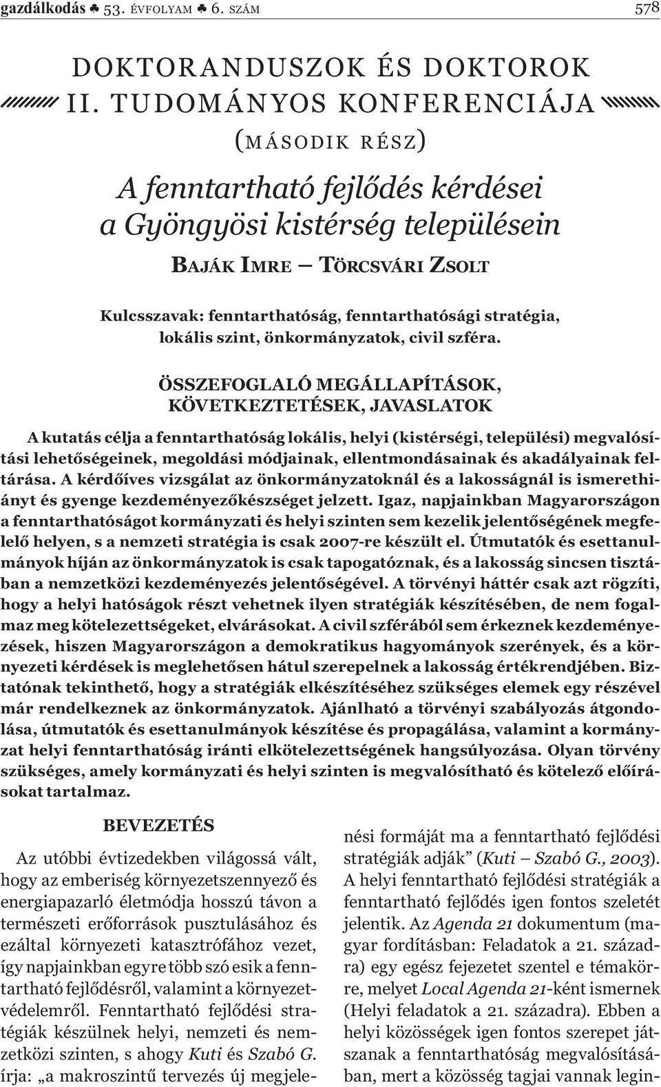 stratégia, lokális szint, önkormányzatok, civil szféra.