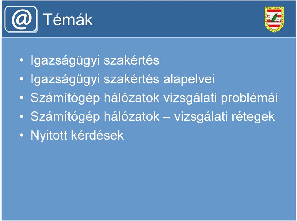 hálózatok vizsgálati problémái