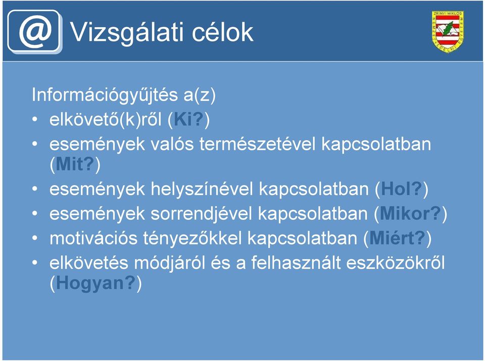 ) események helyszínével kapcsolatban (Hol?