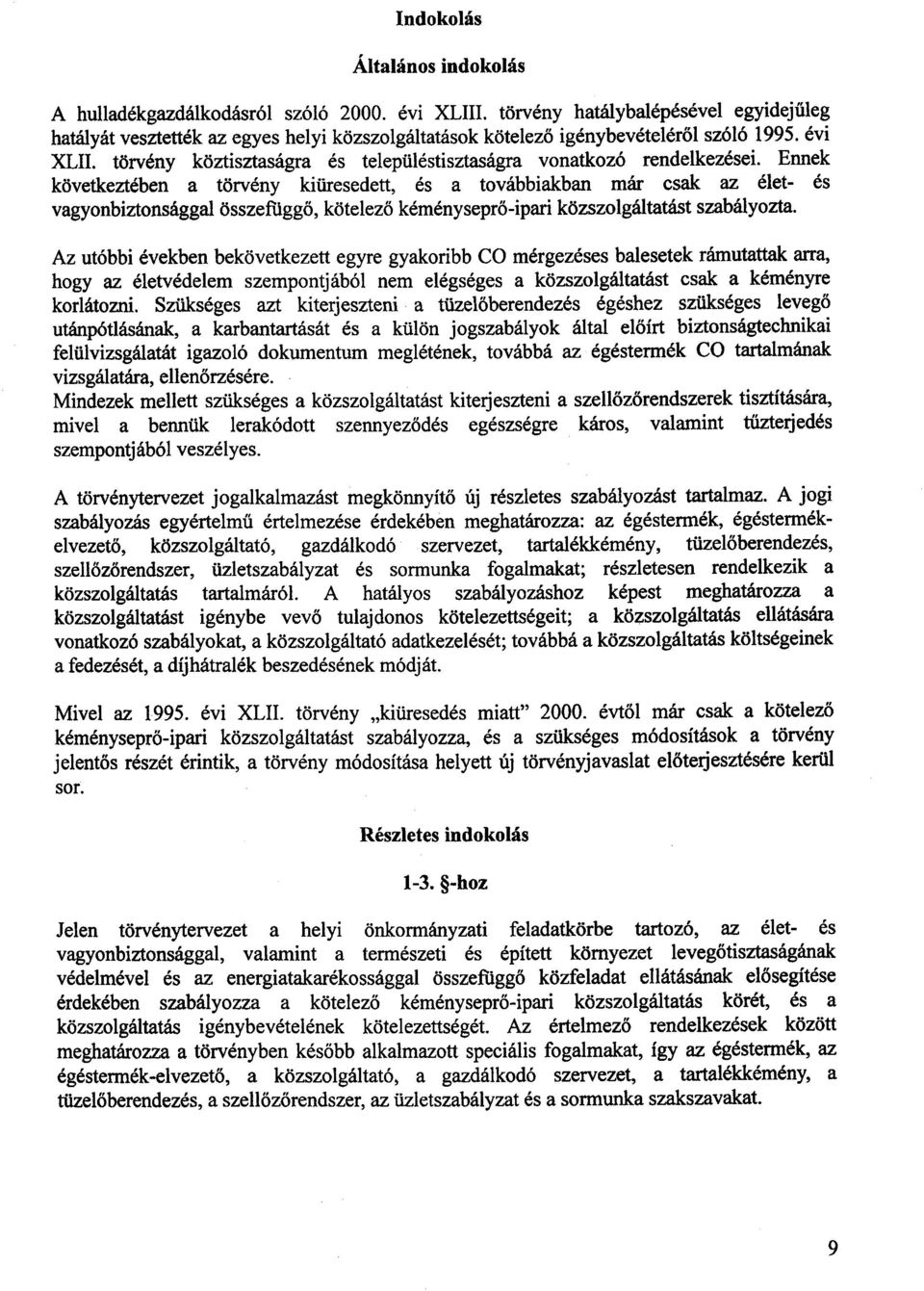 törvény köztisztaságra és településtisztaságra vonatkozó rendelkezései.