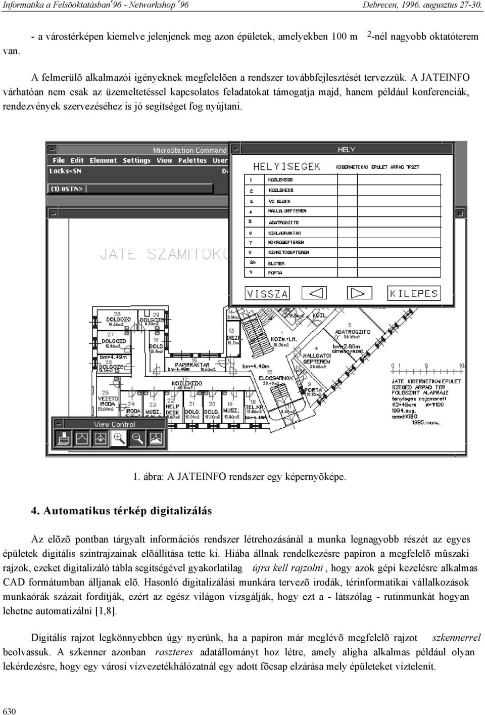 ábra: A JATEINFO rendszer egy képernyõképe. 4.