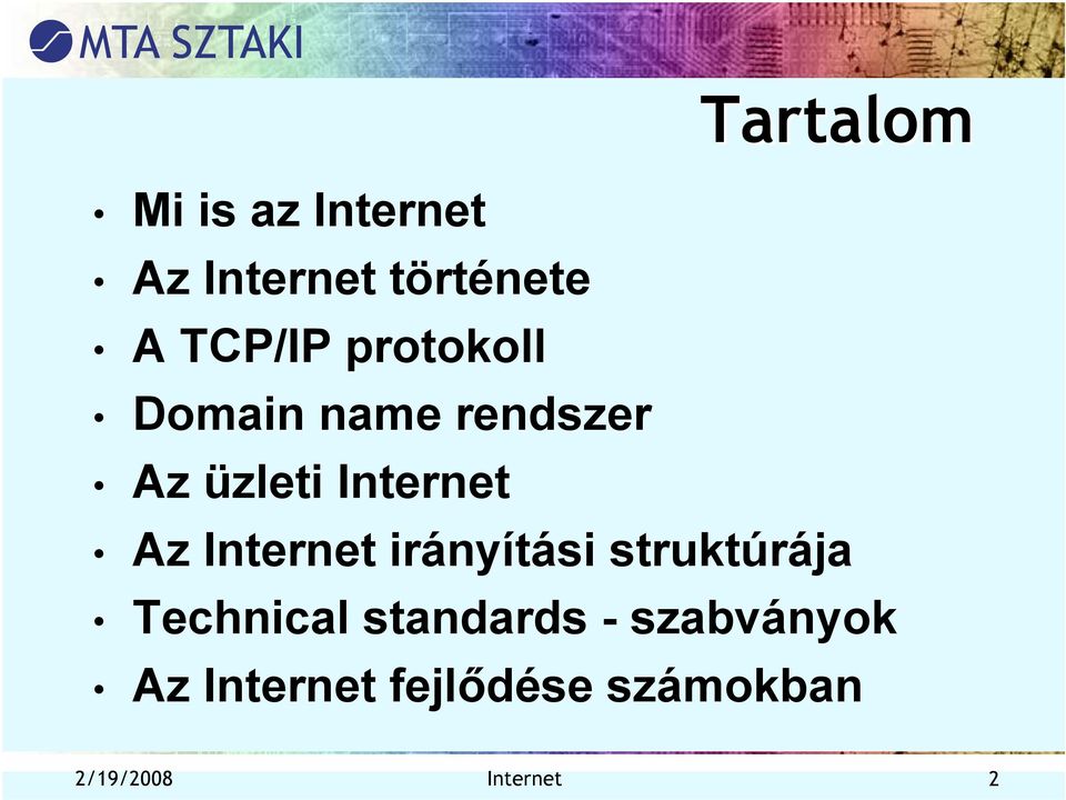 Tartalom Az Internet irányítási struktúrája Technical