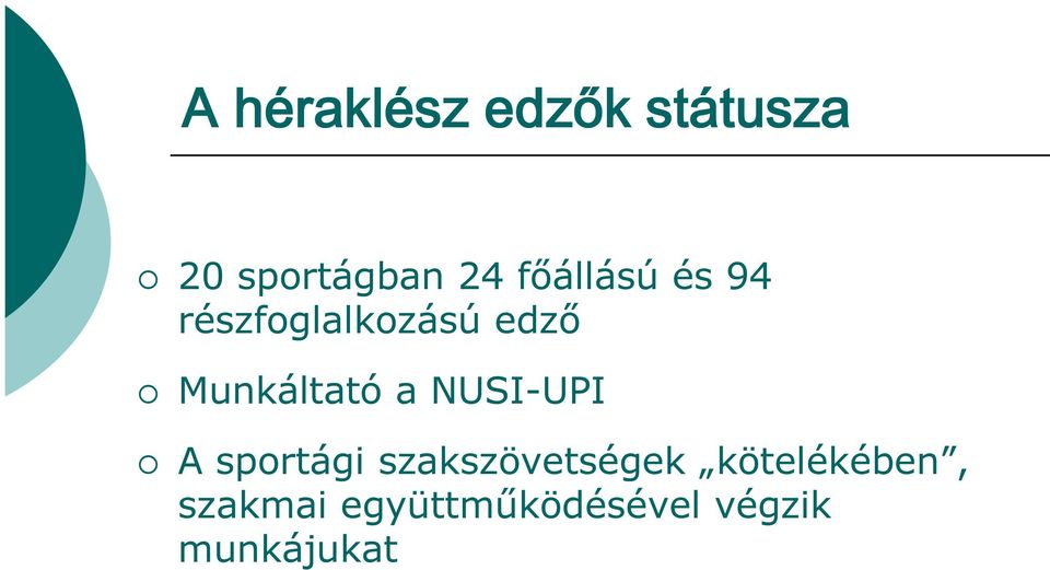 Munkáltató a NUSI-UPI A sportági