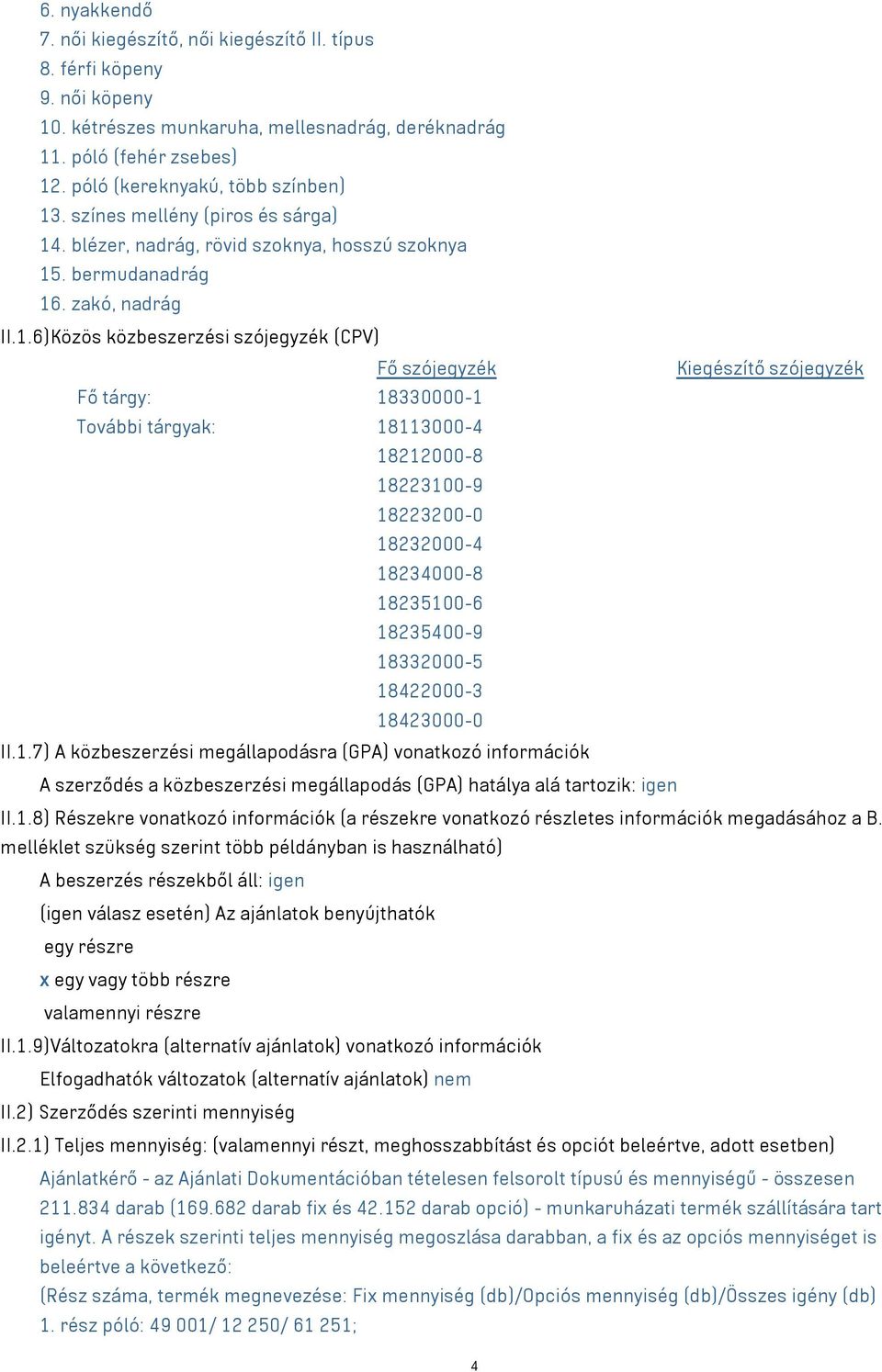 . színes mellény (piros és sárga) 14