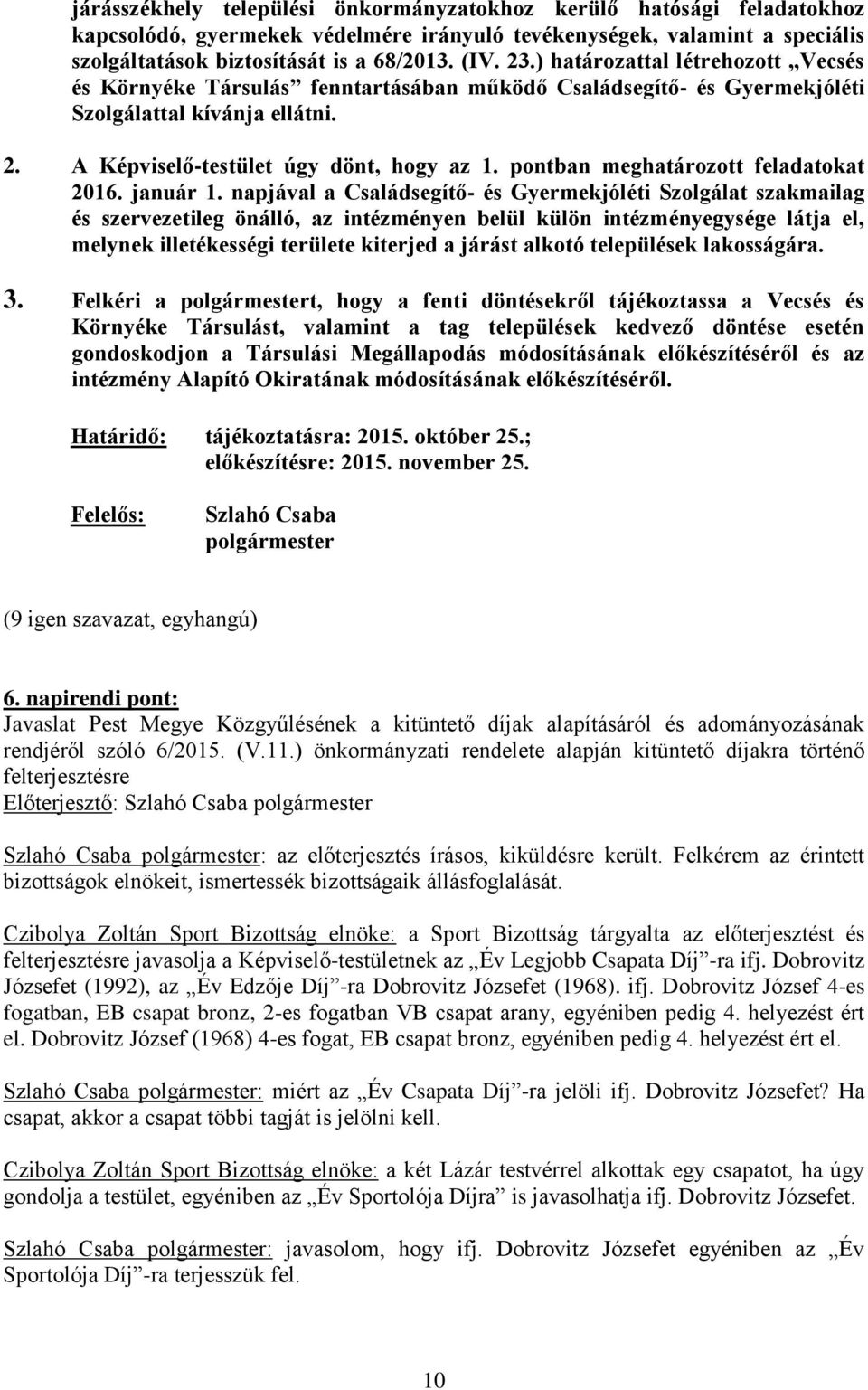 pontban meghatározott feladatokat 2016. január 1.