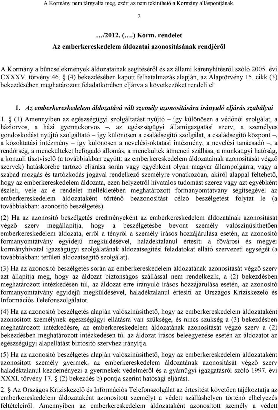 Az emberkereskedelem áldozatává vált személy azonosítására irányuló eljárás szabályai 1.