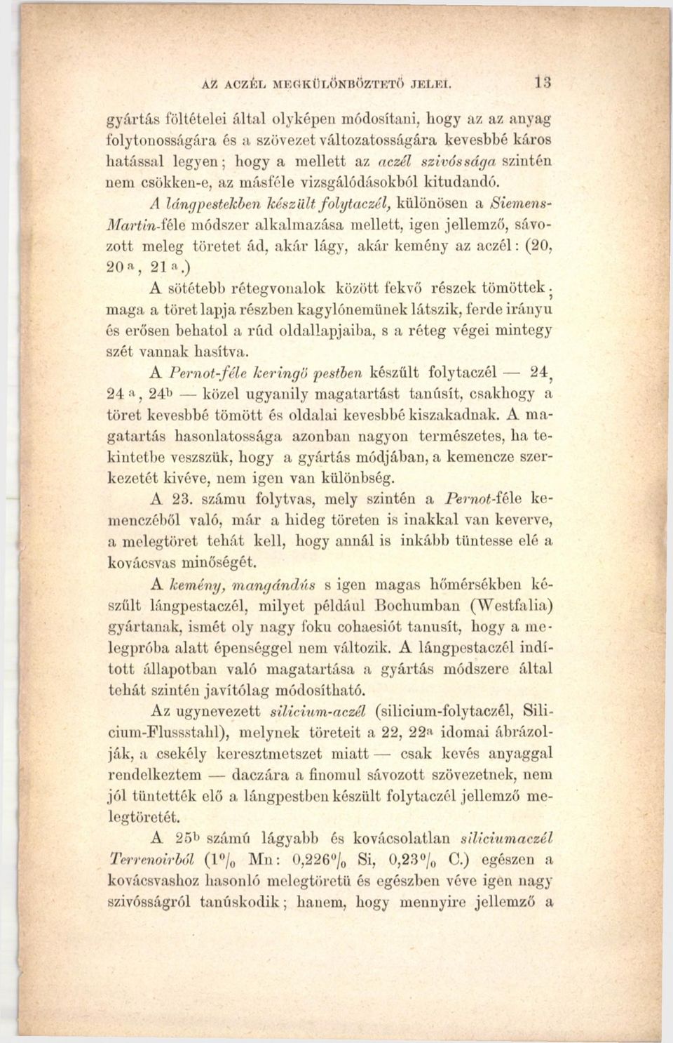 csökken-e, az másféle vizsgálódásokból kitudandó.