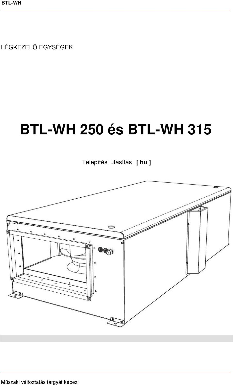 250 és BTL-WH