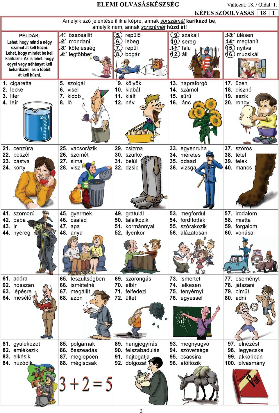 2. 3. 4. összeállít mondni kötelesség legtöet 5. 6. 7. 8. repülő leeg repül ogár 9. 10. 11. 12. szkáll sereg flu áll 13. 14. 15. 16. ülésen megtnít nyitv muzsikál 5. 6. 7. 8. szolgál visel kido lő 9.