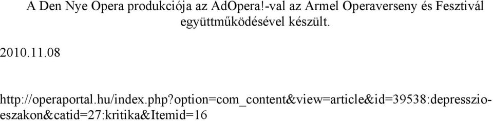 készült. 2010.11.08 http://operaportal.hu/index.php?