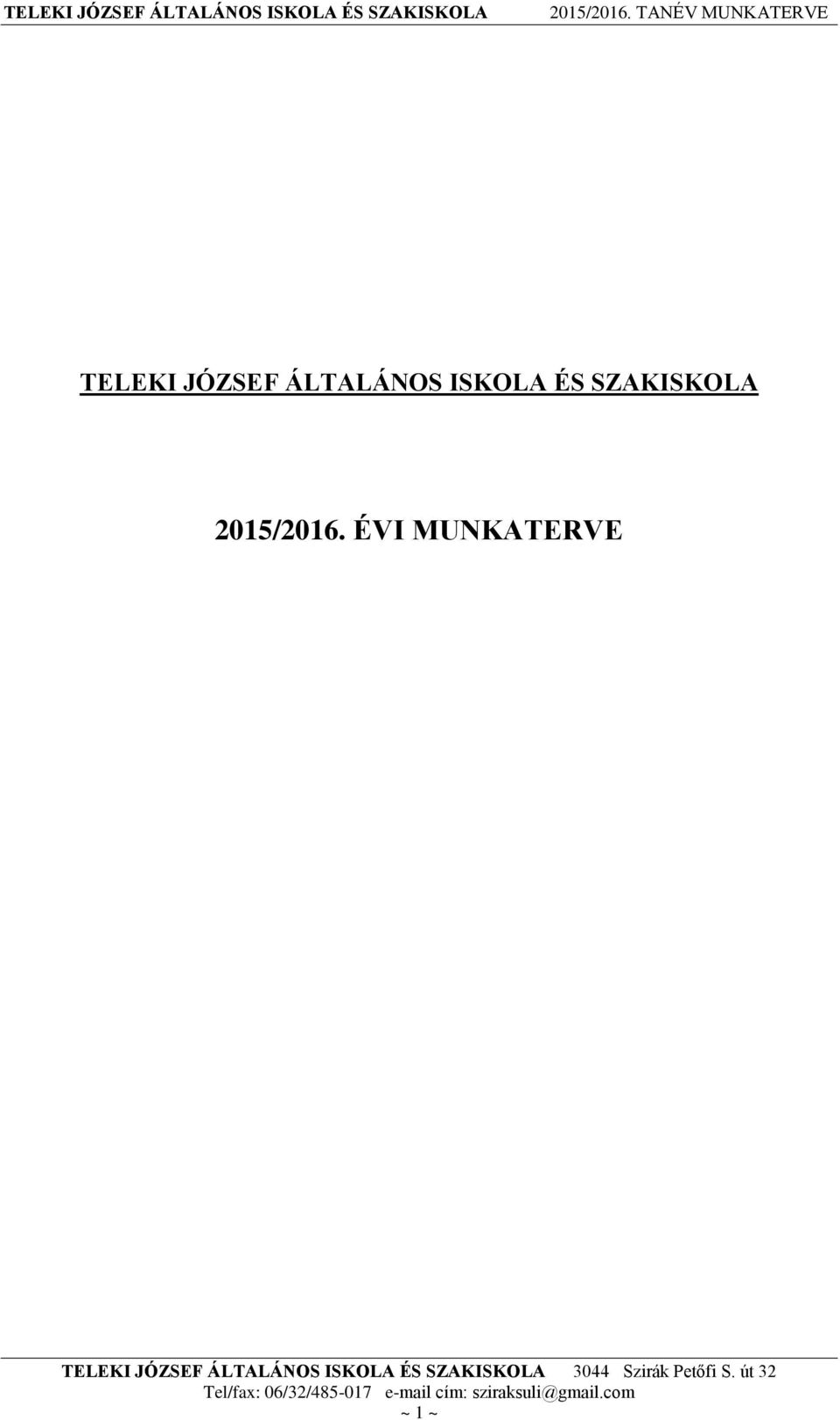 ÉS SZAKISKOLA