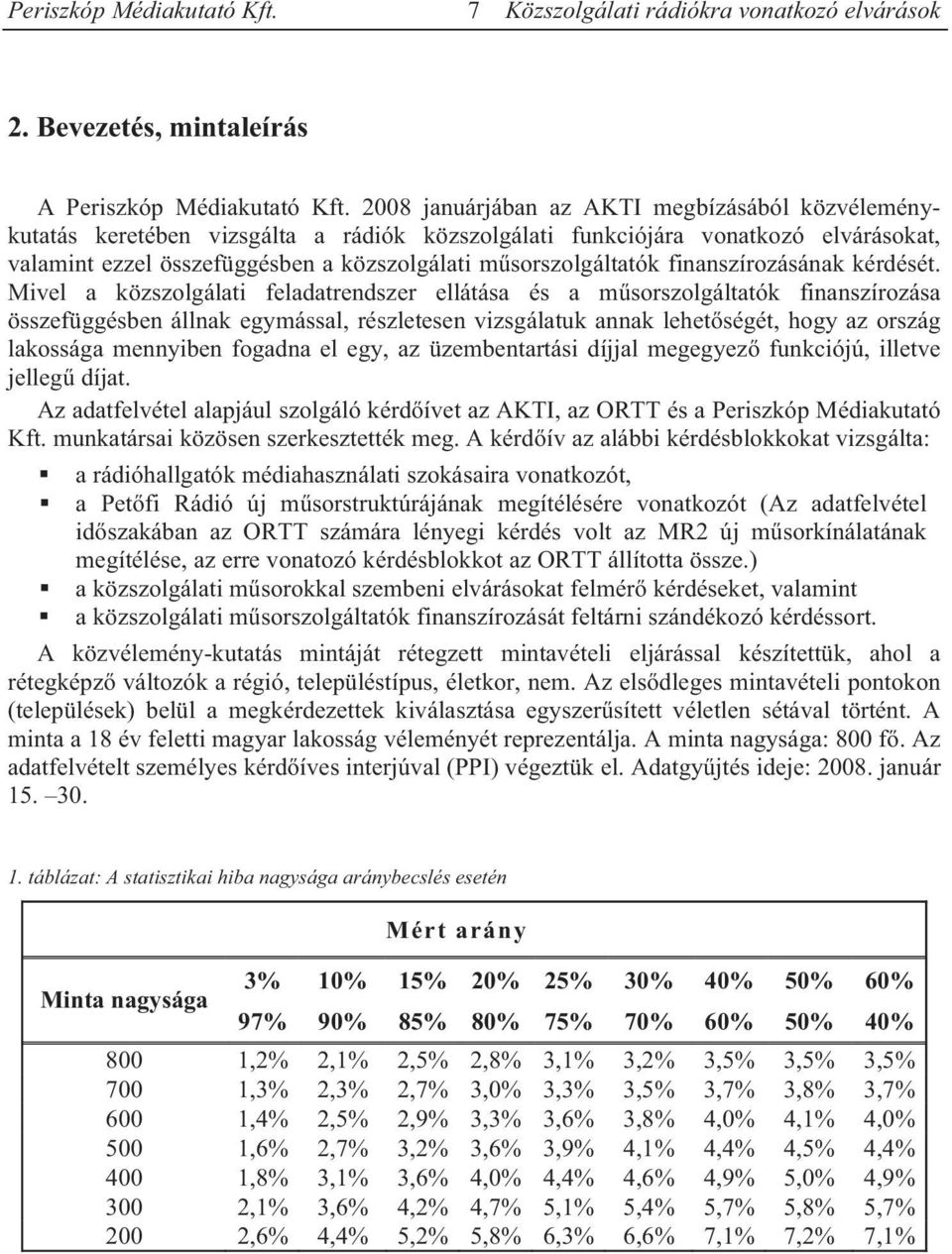 finanszírozásának kérdését.