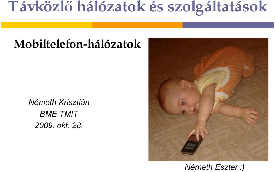 Mobiltelefon-hálózatok Németh