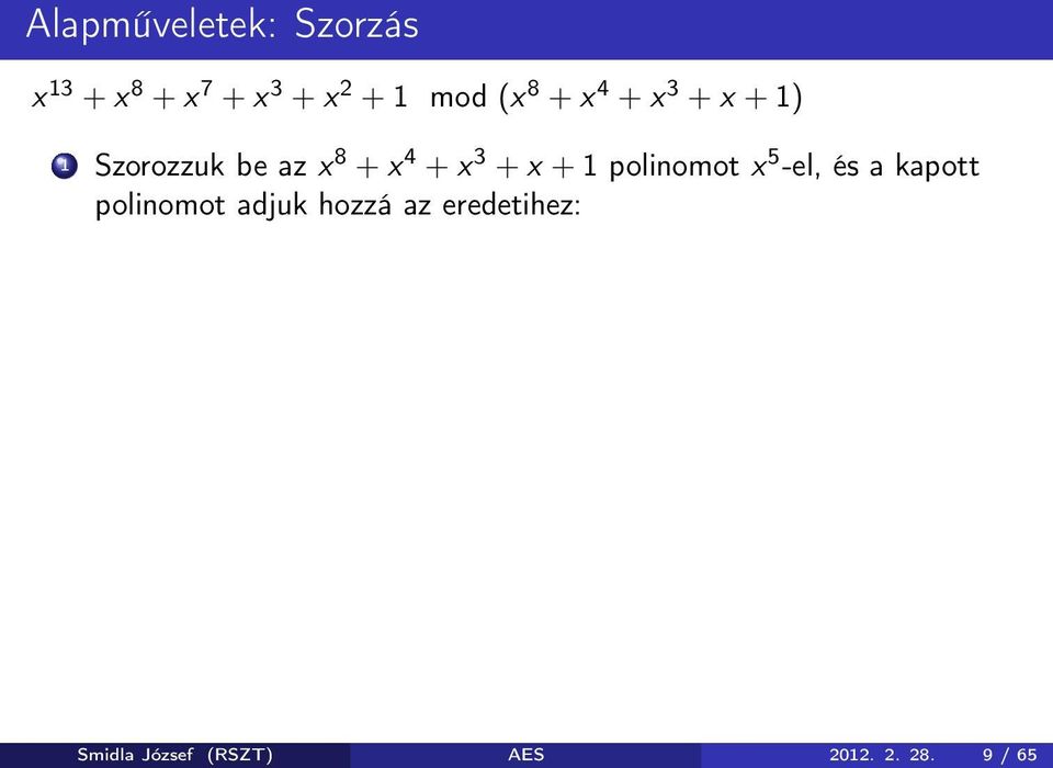 + x + 1 polinomot x 5 -el, és a kapott polinomot adjuk