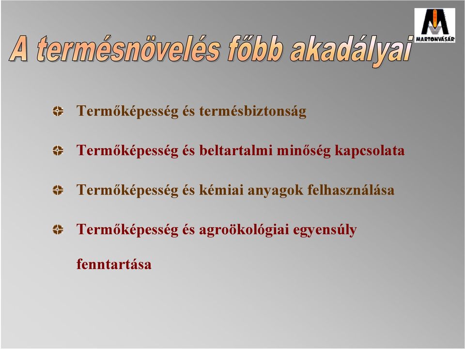 kapcsolata Termőképesség és kémiai anyagok