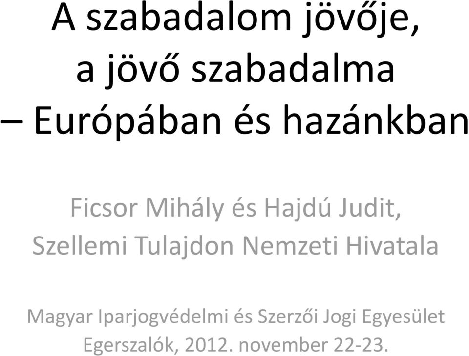 Szellemi Tulajdon Nemzeti Hivatala Magyar
