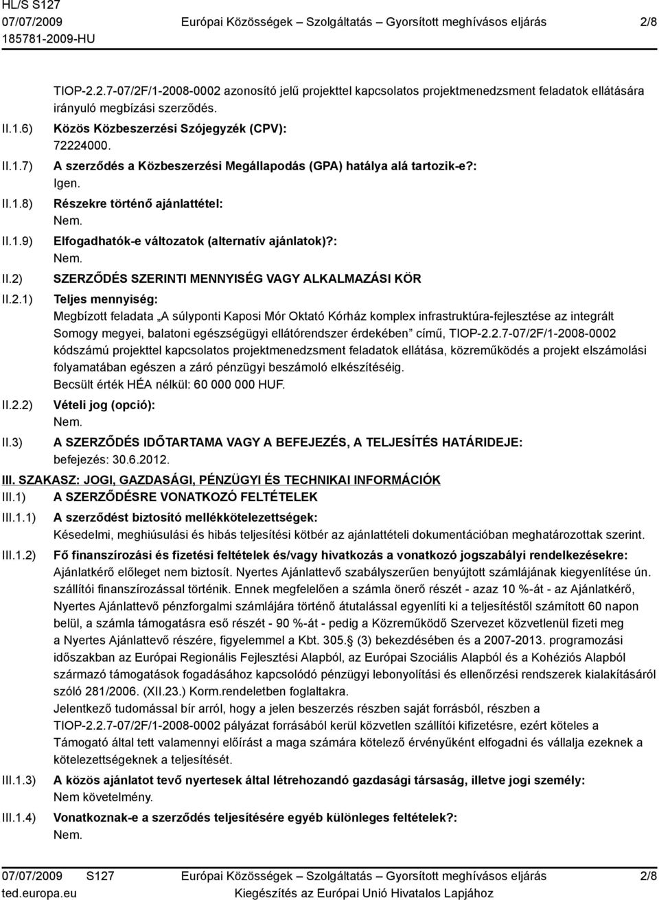 Részekre történő ajánlattétel: Elfogadhatók-e változatok (alternatív ajánlatok)?