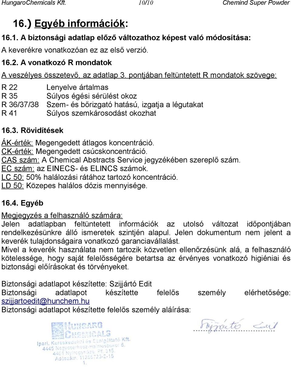 pontjában feltüntetett R mondatok szövege: R 22 R 35