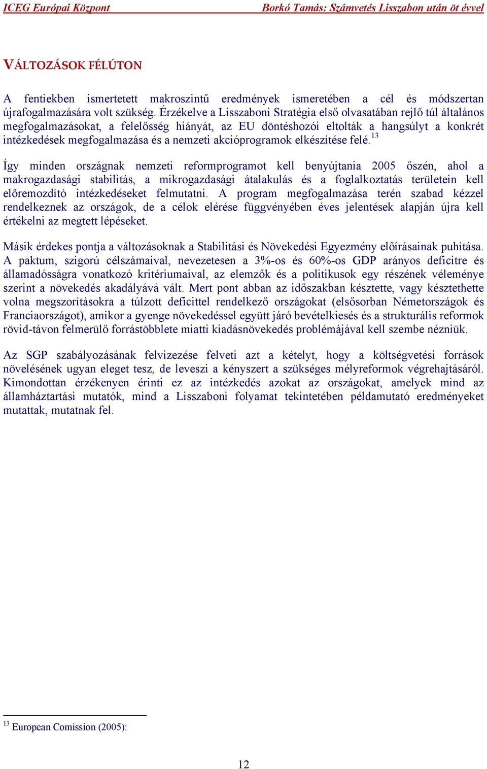 nemzeti akcióprogramok elkészítése felé.