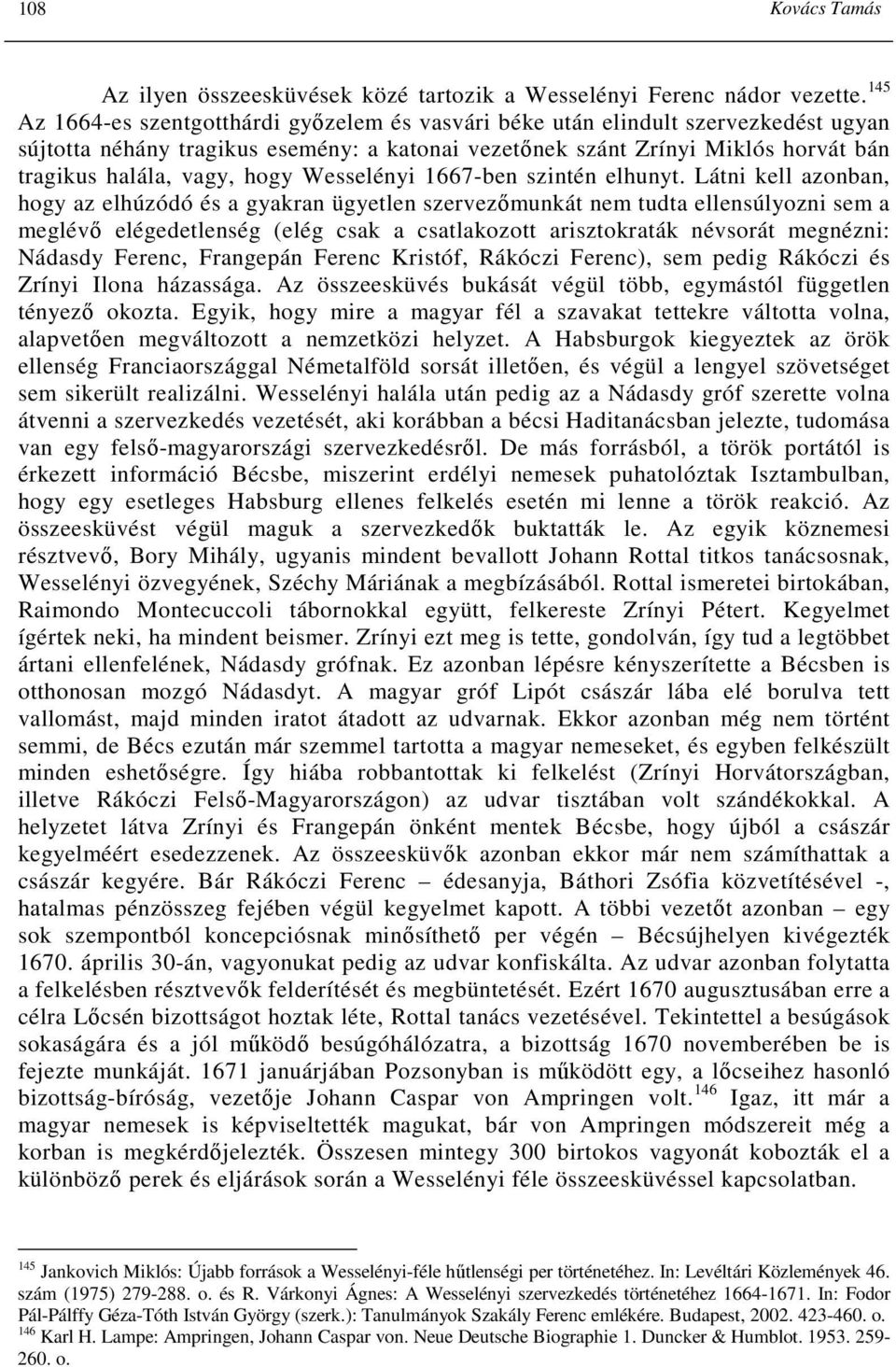 hogy Wesselényi 1667-ben szintén elhunyt.