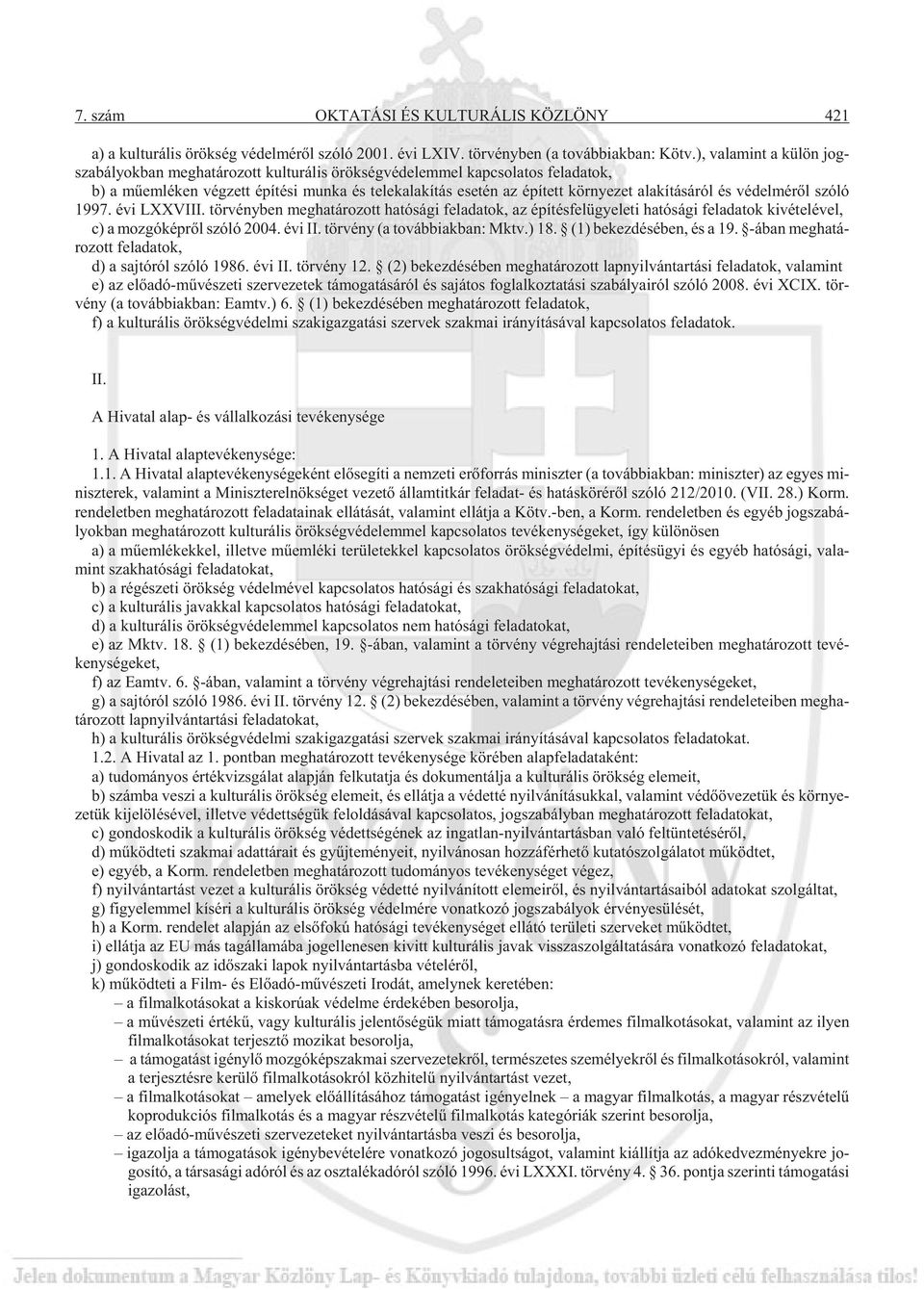 épí tett kör nye zet ala kí tá sá ról és vé del mé rõl szó ló 1997. évi LXXVIII.