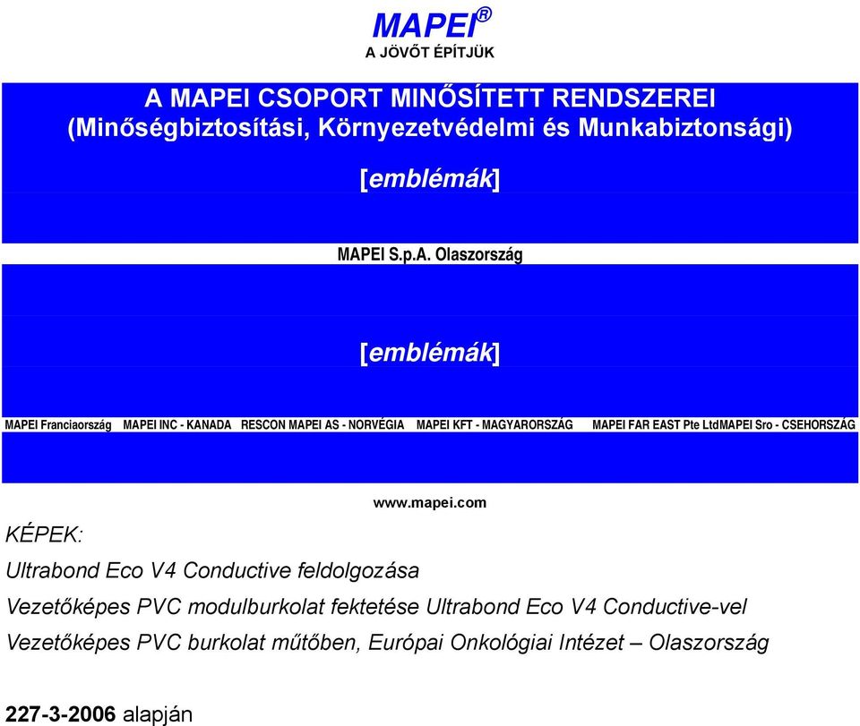 Ltd MAPEI Sro - CSEHORSZÁG www.mapei.