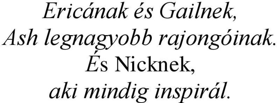 rajongóinak.