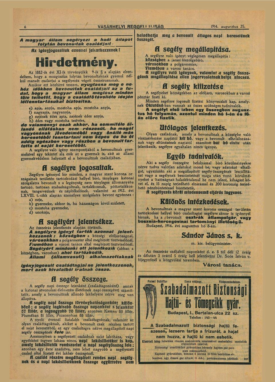 mikor ezt közhírré teszem, n y u g t s s m e g e ne héz időkben bevonultk csládfáit z tu dt, mgyr állm megtesz minden tőle telhetőt, csládfő távolléte idején létfenntrtásukt biztosíts.
