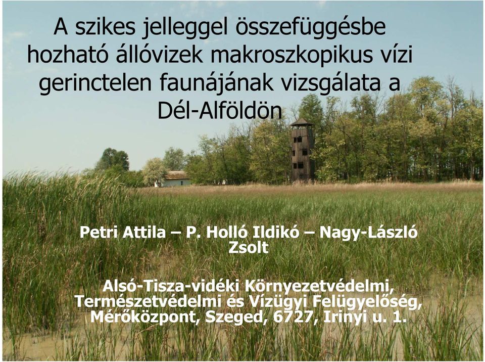 Holló Ildikó Nagy-László Zsolt Alsó-Tisza-vidéki Környezetvédelmi,