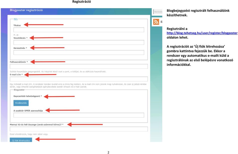 A regisztrációt az Új fiók létrehozása gombra kattintva fejezzük be.