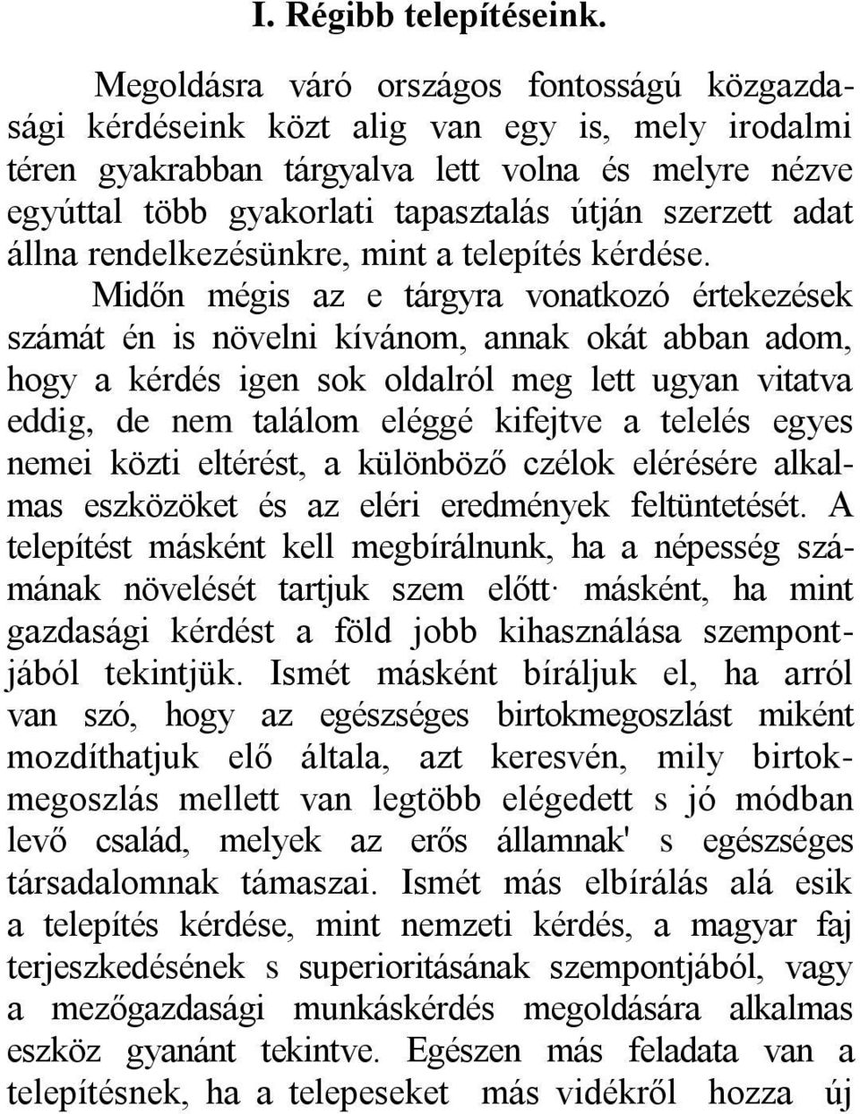 szerzett adat állna rendelkezésünkre, mint a telepítés kérdése.