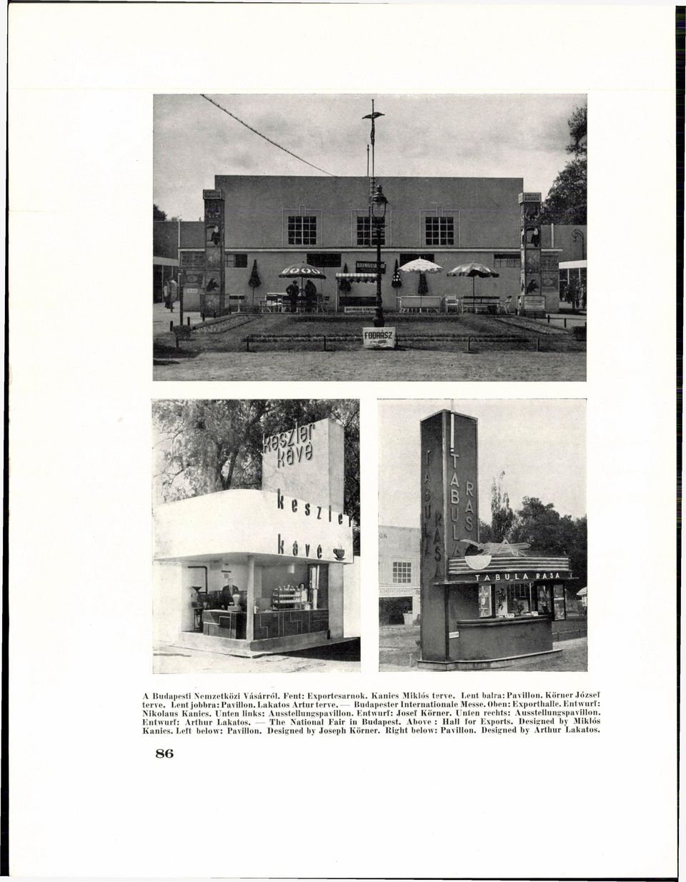 Unten links: Ausstellungspavillon. Entwurf: Josef Körner. Unten rechts: Ausstellungspavillon. Entwurf: Arthur Lakatos.