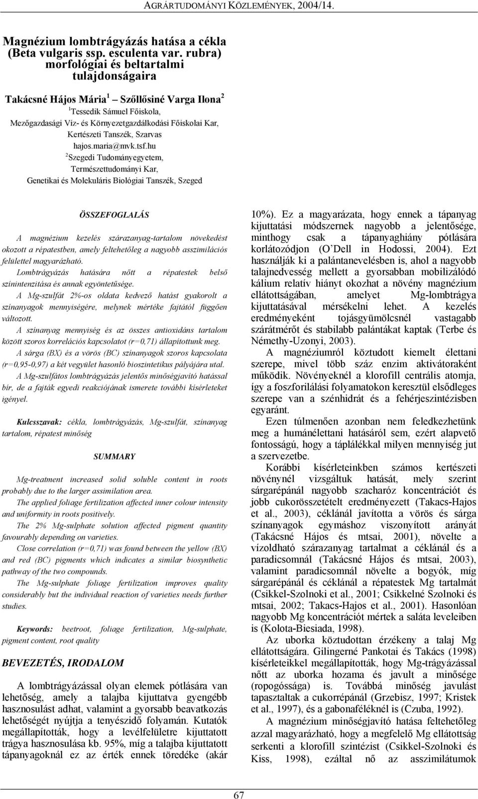 Tanszék, Szarvas hajos.maria@mvk.tsf.