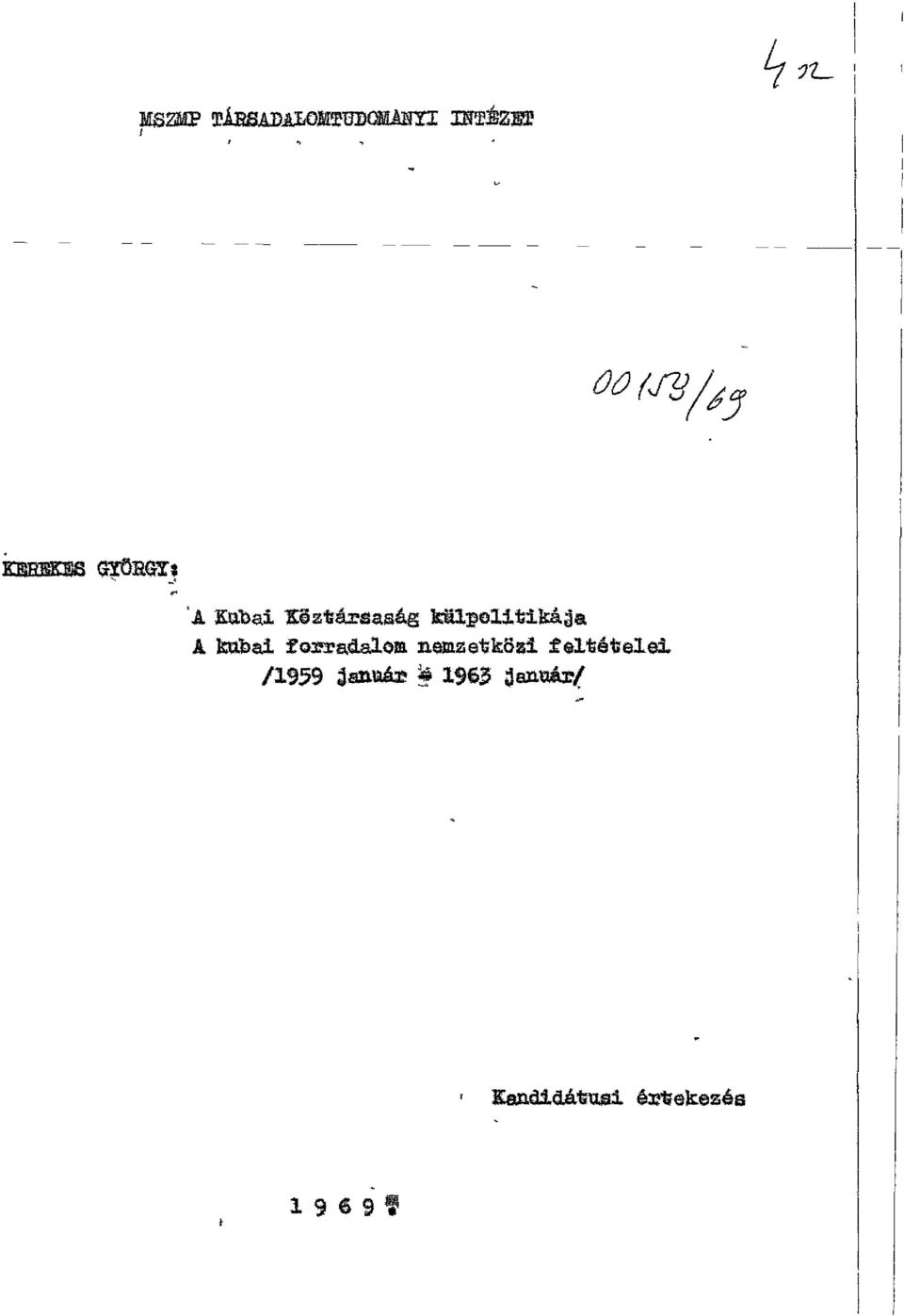 A kubai forradalom nemzetközi feltételei /1959