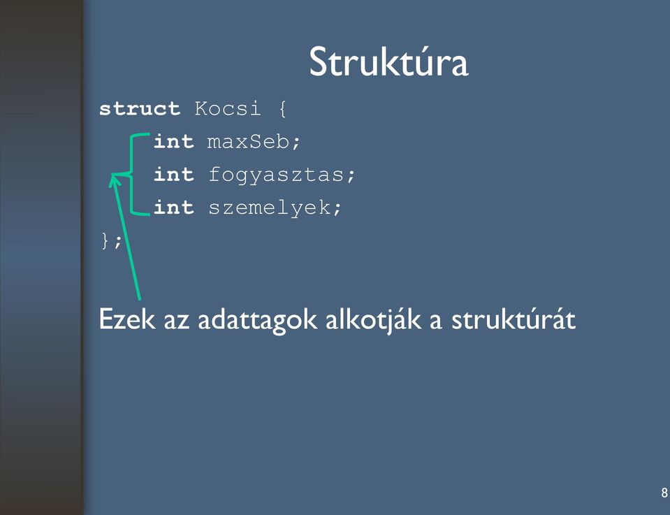 szemelyek; ; Struktúra Ezek