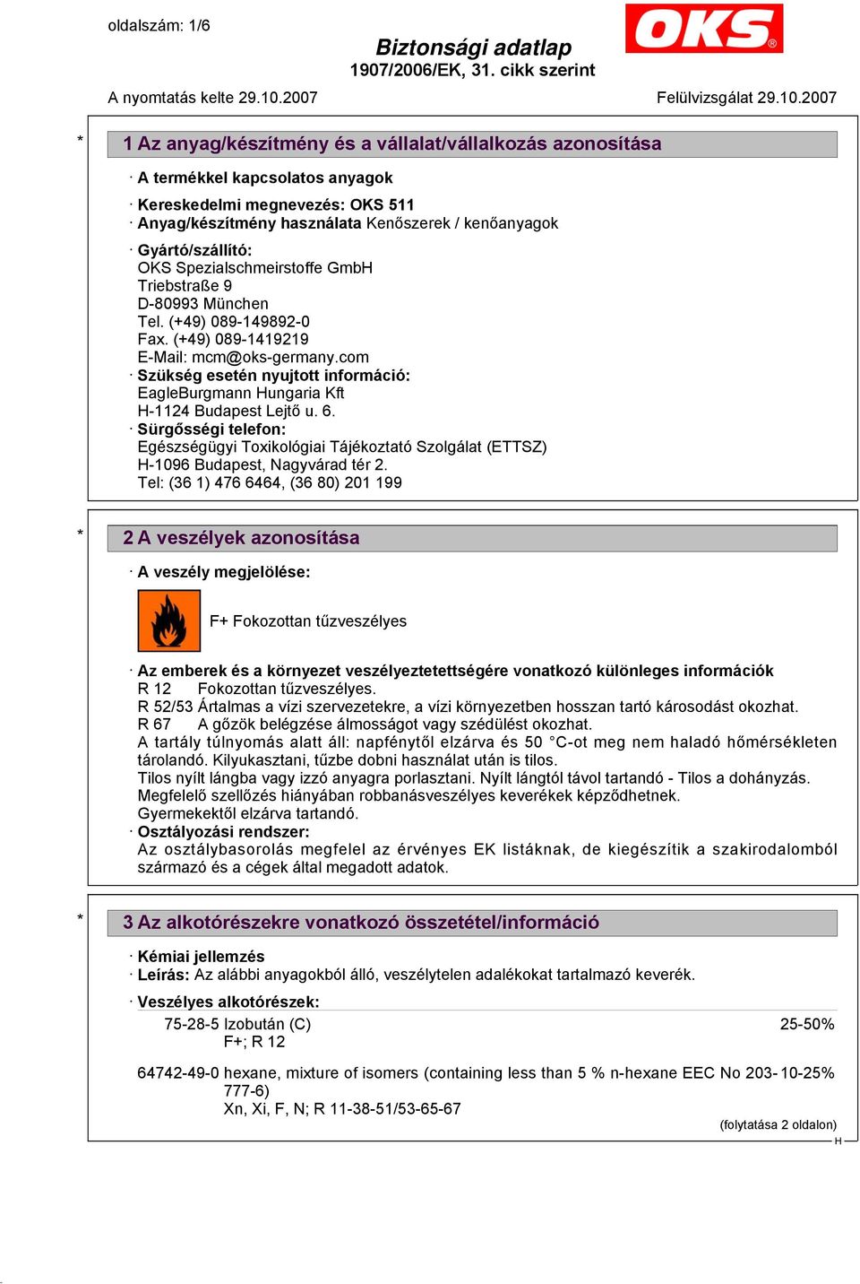 com Szükség esetén nyujtott információ: EagleBurgmann ungaria Kft -1124 Budapest Lejtő u. 6.