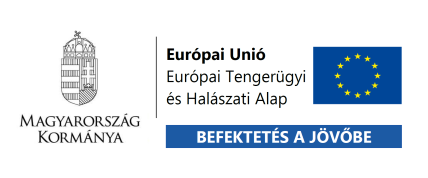 FELHÍVÁS Akvakultúra ágazat feldolgozó- és a piaci értékesítési ágazatba való beruházás ösztönzésének megvalósítására A Felhívás címe: A halászati és akvakultúra-termékek feldolgozására irányuló