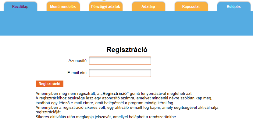 Regisztráció Minden vevő rendelkezik egy egyedi azonosítóval, mely a gyermek születési dátuma ééééhhnn formátumban és a vezetéknév első betűje (pl: Eurest Teszt tanulónál: 20000101E).