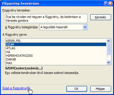 Képletek mőveletek, függvények Más cellák tartalmával (operátorok segítségével) mőveletek végezhetık: pl. =2*A1+B2^2-C3/2&" +ÁFA".