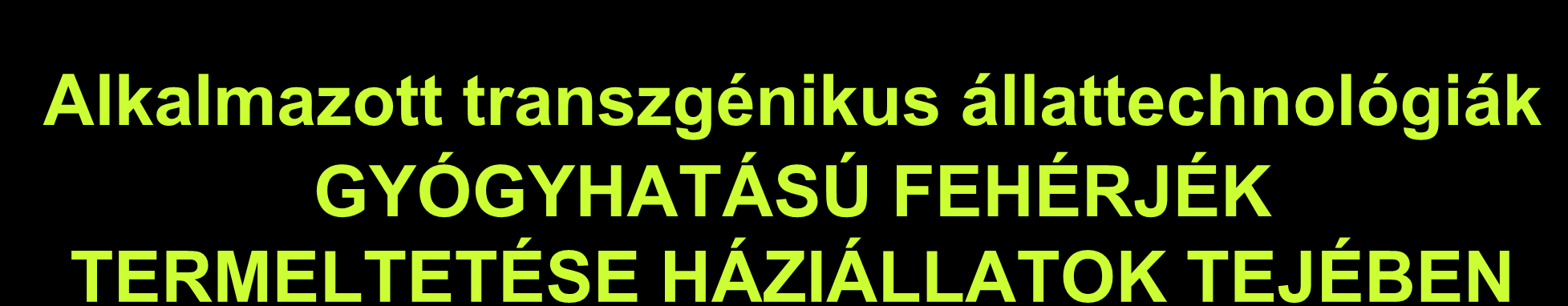 FEHÉRJÉK TERMELTETÉSE