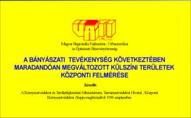 a bányászati hulladékkezelő objektumokat és azok attribútumait.