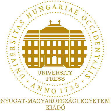 A NYUGAT-MAGYARORSZÁGI EGYETEM TUDOMÁNYOS KÖZLEMÉNYEI PROCEEDINGS OF UNIVERSITY OF WEST HUNGARY