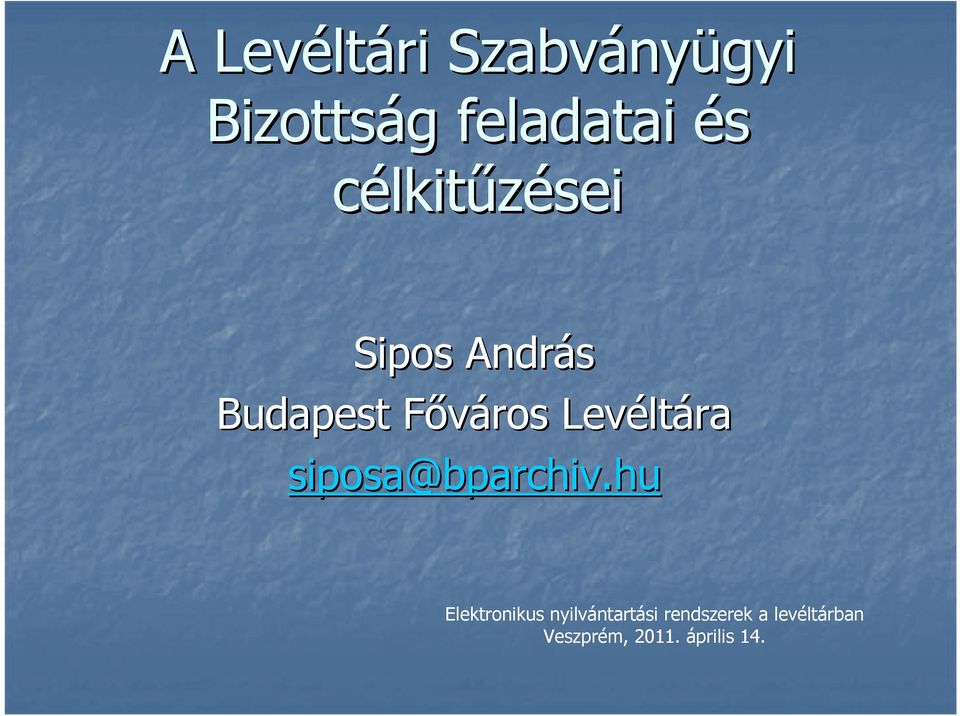 Levélt ltára siposa@bparchiv.