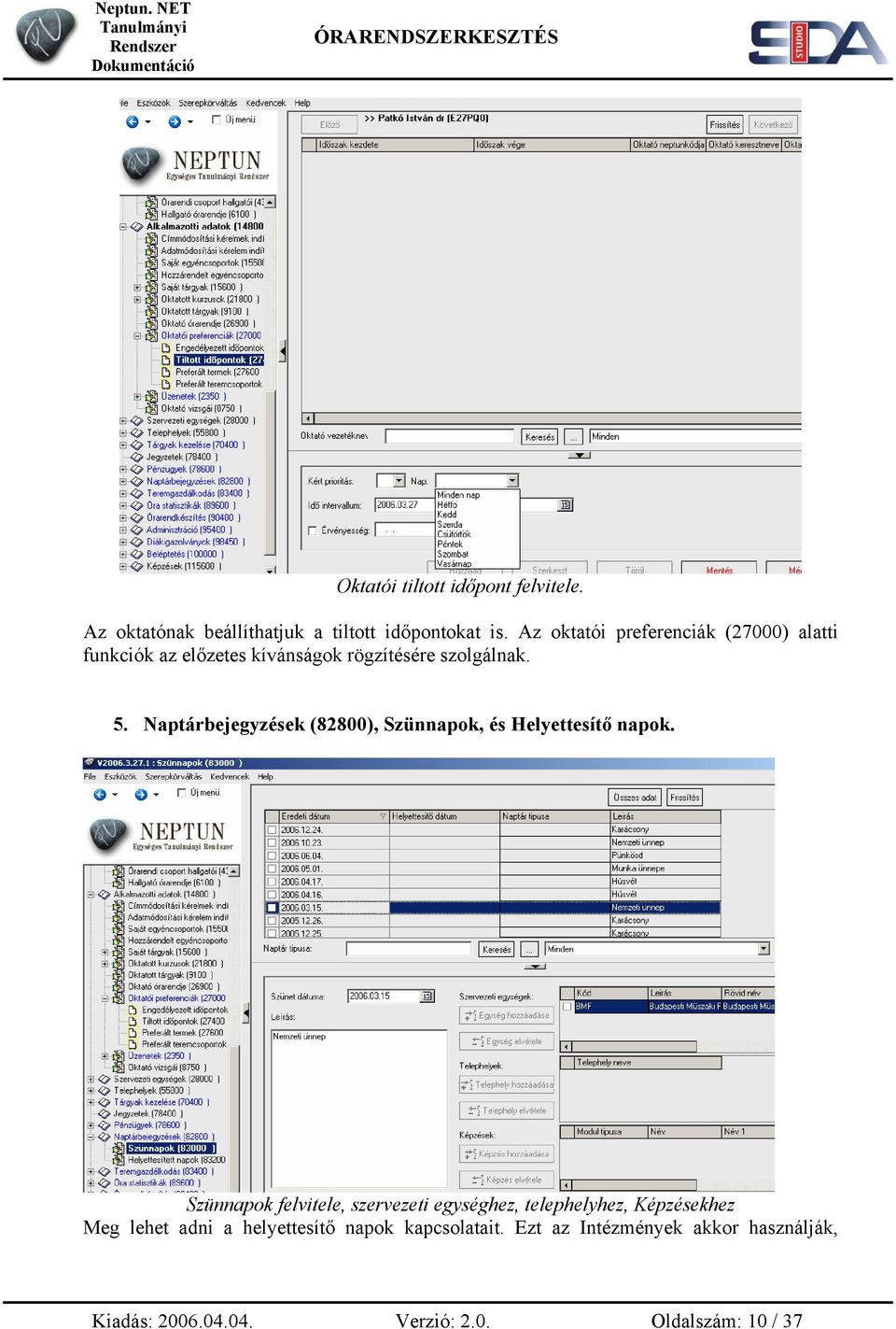 Órarendszerkesztés. Felhasználói dokumentáció verzió PDF Free Download