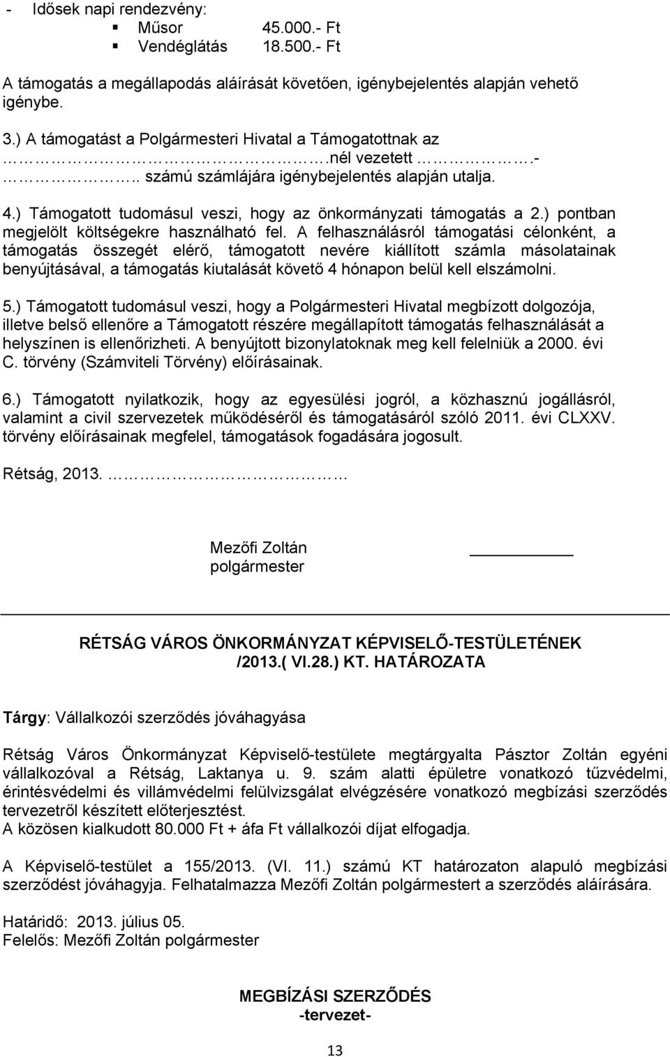 ) pontban megjelölt költségekre használható fel.