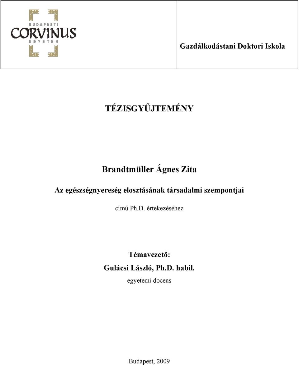 elosztásának társadalmi szempontjai című Ph.D.