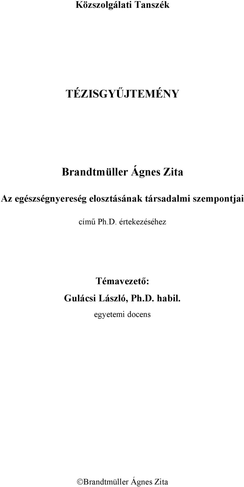 szempontjai című Ph.D.